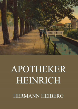 Hermann Heiberg: Apotheker Heinrich