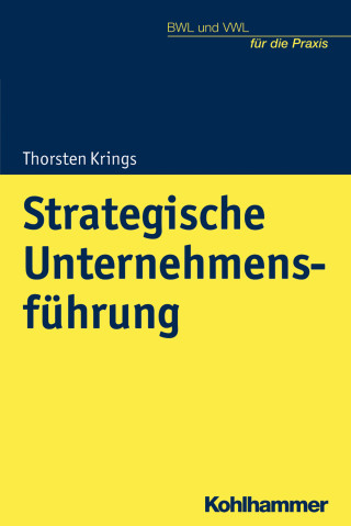 Thorsten Krings: Strategische Unternehmensführung