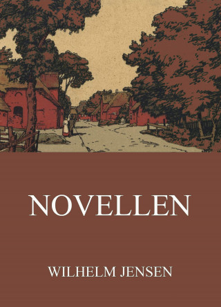 Wilhelm Jensen: Novellen