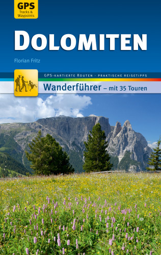 Florian Fritz: Dolomiten Wanderführer Michael Müller Verlag