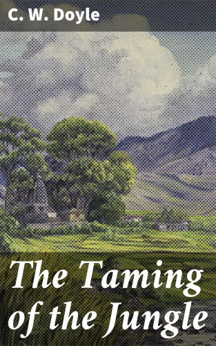C. W. Doyle: The Taming of the Jungle