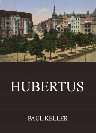 Paul Keller: Hubertus