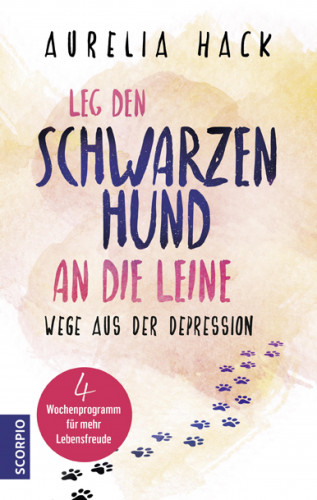 Aurelia Hack: Leg den schwarzen Hund an die Leine