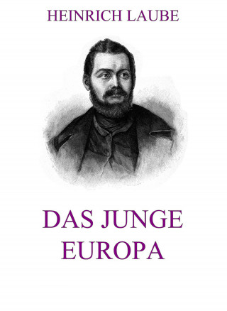 Heinrich Laube: Das junge Europa