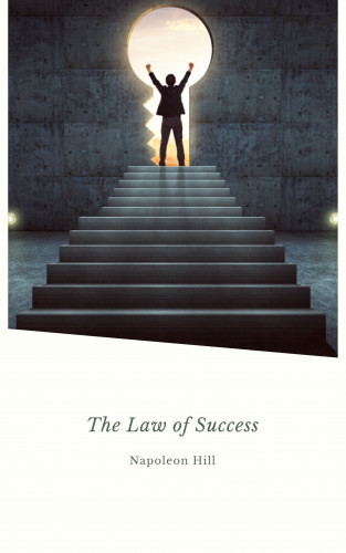 Napoleon Hill: The Law of Success