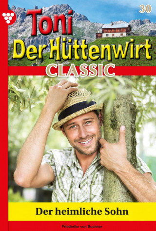 Friederike von Buchner: Der heimliche Sohn