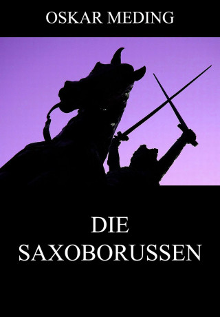 Oskar Meding: Die Saxoborussen
