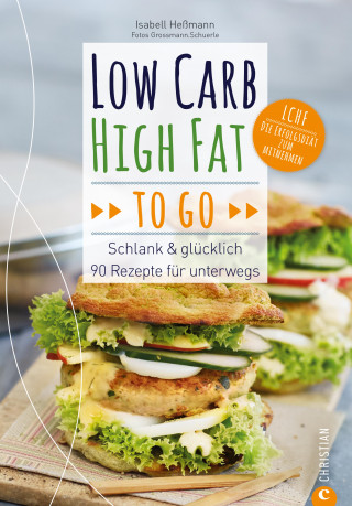 Isabell Heßmann: Low Carb High Fat to go