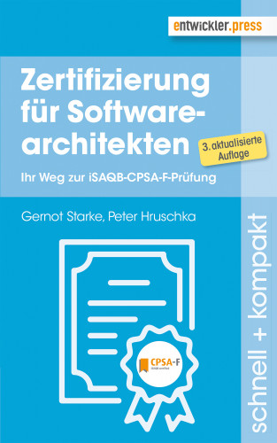 Gernot Starke, Peter Hruschka: Zertifizierung für Softwarearchitekten