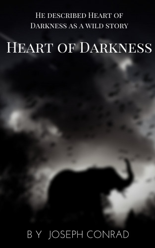 Joseph Conrad: Heart of Darkness: A Joseph Conrad Trilogy