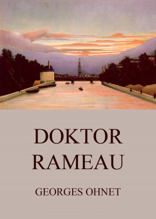 Georges Ohnet: Doktor Rameau