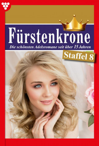 Friederike von Buchner, Judith von Eschenberg, Carola Vorberg, Barbara Mellin, Maria Bianca, Nina Nicolai, Yvonne Bolten, Marisa Frank: E-Book 71-80