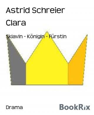 Astrid Schreier: Clara