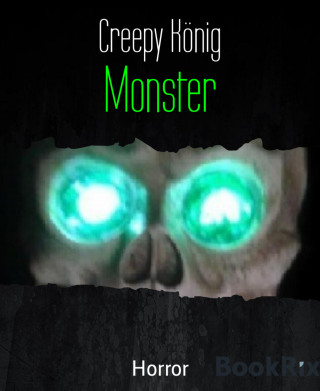 Creepy König: Monster