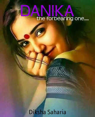 Diksha Saharia: DANIKA