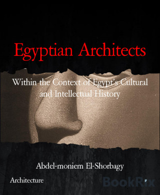 Abdel-moniem El-Shorbagy: Egyptian Architects