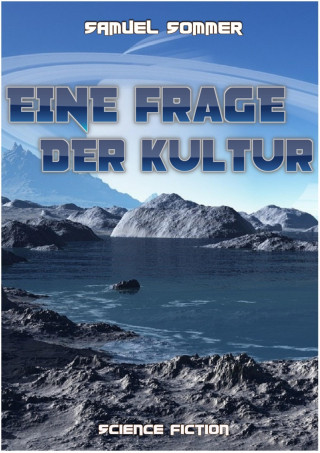 Samuel Sommer: Eine Frage der Kultur