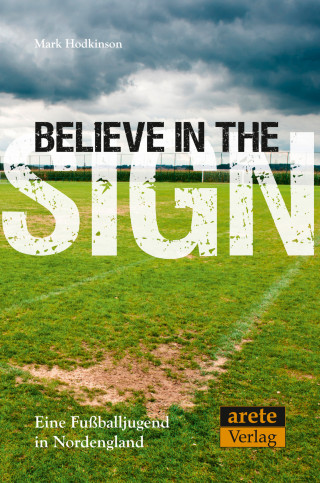 Mark Hodkinson: Believe in the Sign