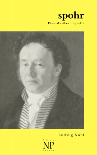 Ludwig Nohl: Spohr