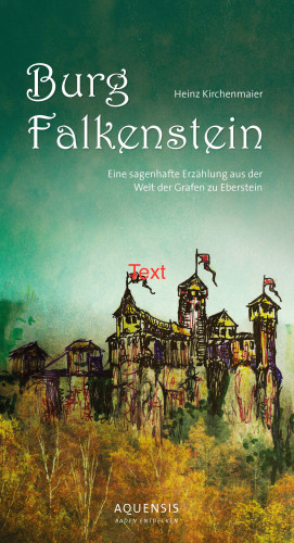 Heinz Kirchenmaier: Burg Falkenstein