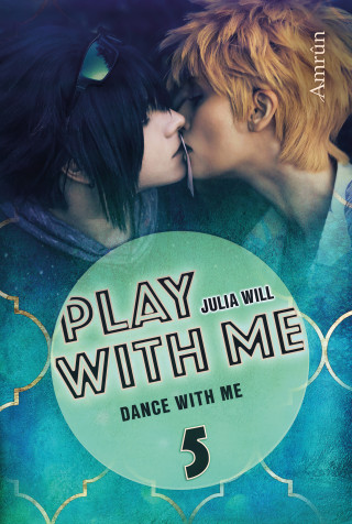 Julia Will: Play with me 5: Dance with me