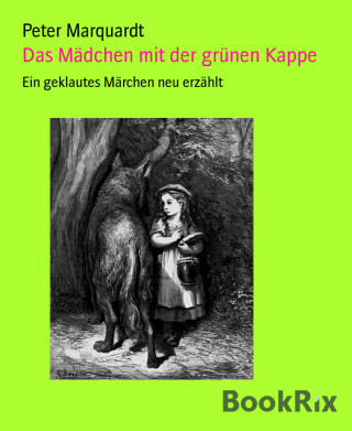 Peter Marquardt: Das Mädchen mit der grünen Kappe