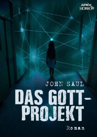 John Saul: DAS GOTT-PROJEKT