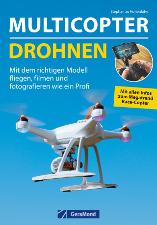 Stephan zu Hohenlohe: Multicopter - Drohnen