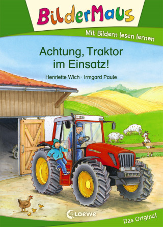 Henriette Wich: Bildermaus - Achtung, Traktor im Einsatz!