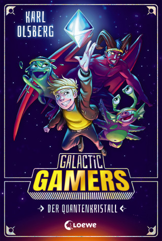 Karl Olsberg: Galactic Gamers (Band 1) - Der Quantenkristall