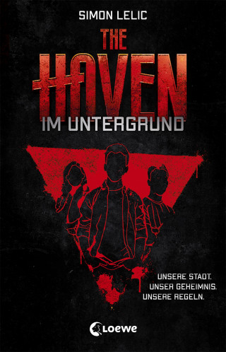 Simon Lelic: The Haven (Band 1) - Im Untergrund