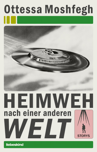 Ottessa Moshfegh, Anke Caroline Burger: Heimweh nach einer anderen Welt