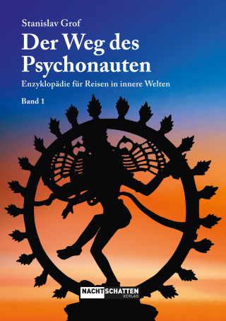 Stanislav Grof: Der Weg des Psychonauten - Band 1