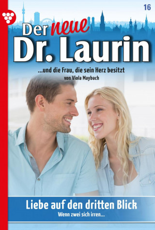 Viola Maybach: Der neue Dr. Laurin 16 – Arztroman