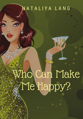 Nataliya Lang: Who Can Make Me Happy?