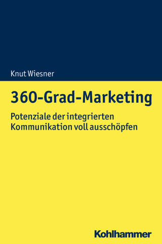 Knut Wiesner: 360-Grad-Marketing
