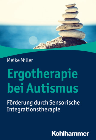 Meike Miller: Ergotherapie bei Autismus