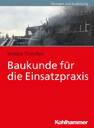 Wiebke Thönißen: Baukunde für die Einsatzpraxis