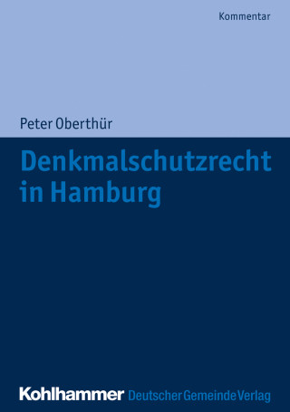 Peter Oberthür: Denkmalschutzrecht in Hamburg
