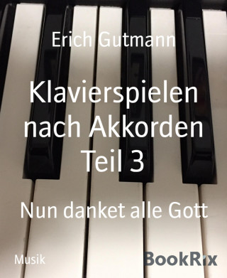 Erich Gutmann: Klavierspielen nach Akkorden Teil 3