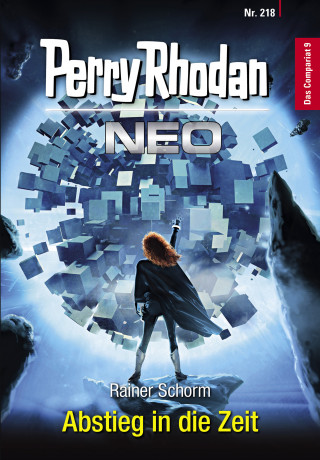 Rainer Schorm: Perry Rhodan Neo 218: Abstieg in die Zeit