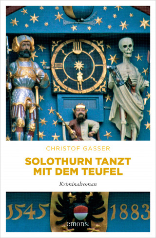Christof Gasser: Solothurn tanzt mit dem Teufel