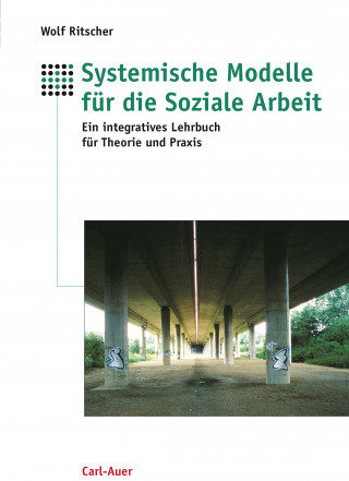 Wolf Ritscher: Systemische Modelle für die Soziale Arbeit