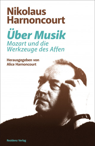 Nikolaus Harnoncourt: Über Musik