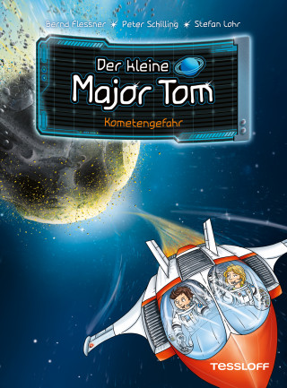 Bernd Flessner, Peter Schilling: Der kleine Major Tom. Band 4. Kometengefahr