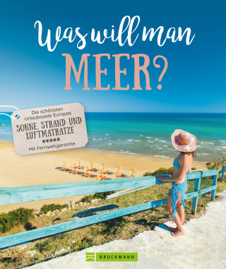 Anja Fischer, Ilka Sokolowski, Susanne Promeuschel: Was will man Meer?