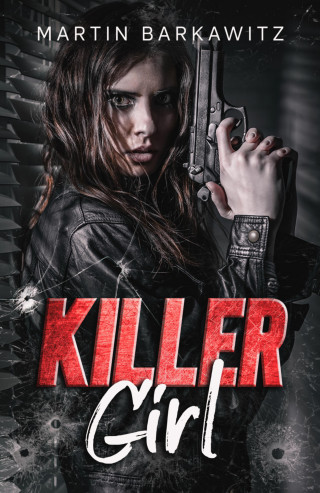 Martin Barkawitz: Killer Girl