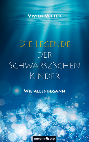 Vivien Vetter: Die Legende der Schwarsz'schen Kinder