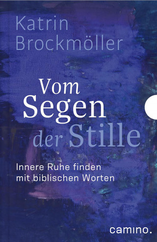 Katrin Brockmöller: Vom Segen der Stille