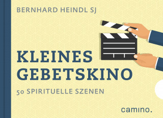 Bernhard Heindl SJ: Kleines Gebetskino